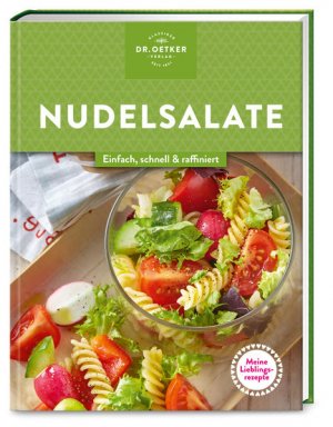 gebrauchtes Buch – Dr. Oetker, Verlag und Dr – Meine Lieblingsrezepte: Nudelsalate: Einfach, schnell & raffiniert