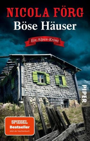 gebrauchtes Buch – Nicola Förg – Böse Häuser (Alpen-Krimis 12): Ein Alpen-Krimi | Spannender und unterhaltsamer Regiokrimi zum aktuellen Thema Wohnungsnot