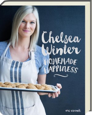 gebrauchtes Buch – Chelsea, Winter und Carla Gröppel-Wegener – Homemade happiness - Entspannt kochen und genießen mit Familie und Freunden