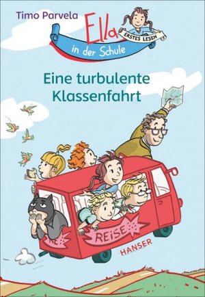 gebrauchtes Buch – Parvela, Timo, Anu Stohner Nina Stohner u – Ella in der Schule - Eine turbulente Klassenfahrt (Ella in der Schule, 3, Band 3)