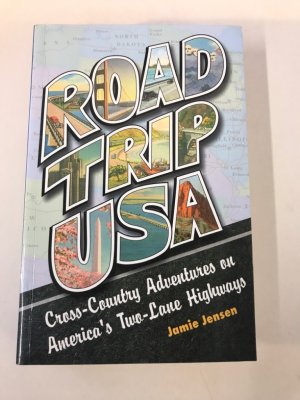 Road Trip USA: Cross-Country Adventures on America's Two-Lane Highways