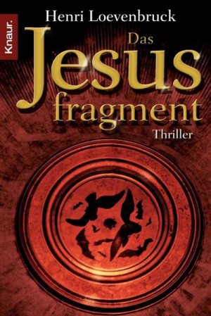 gebrauchtes Buch – Henri Loevenbruck – Das Jesusfragment