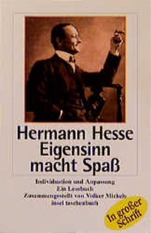 gebrauchtes Buch – Hermann Hesse – Eigensinn macht Spaß: Individuation und Anpassung (insel taschenbuch)