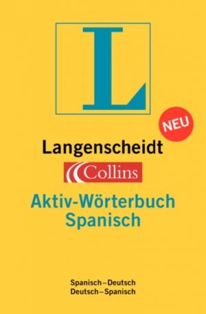 gebrauchtes Buch – Langenscheidt Collins Aktiv-Wörterbücher: Langenscheidt Collins Aktiv-Wörterbuch Spanisch (Spanisch-Deutsch, Deutsch-Spanisch).