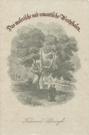 gebrauchtes Buch – Schücking, Levin und Ferdinand Freiligrath – Das malerische und romantische Westphalen: Faksimile-Nachdruck d. 2. A. v. 1872