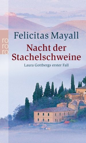 gebrauchtes Buch – Felicitas Mayall – Nacht der Stachelschweine (Laura Gottberg ermittelt, Band 1)