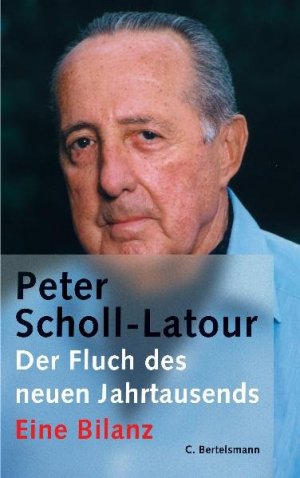 gebrauchtes Buch – Peter Scholl-Latour – Der Fluch des neuen Jahrtausends: Eine Bilanz