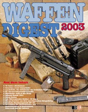 gebrauchtes Buch – unbekannt – Waffen - Digest 2003