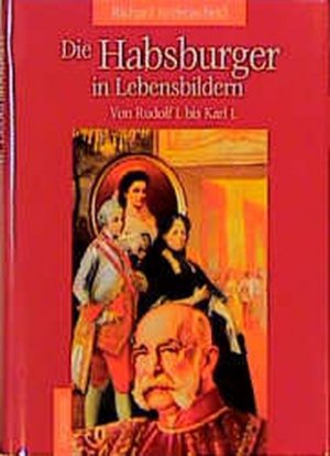 gebrauchtes Buch – Richard Reifenscheid – Die Habsburger in Lebensbildern