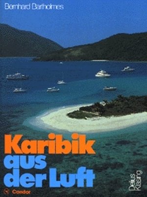 gebrauchtes Buch – Bernhard Bartholmes – Karibik, Küsten aus der Luft