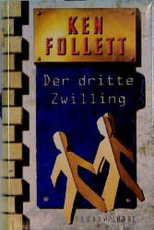 gebrauchtes Buch – Ken Follett – Der dritte Zwilling: Roman (Lübbe Belletristik)