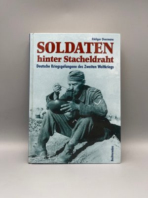 Soldaten hinter Stacheldraht - Deutsche Kriegsgefangene des Zweiten Weltkriegs