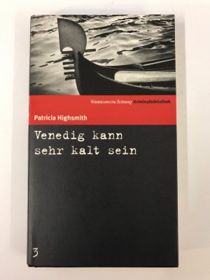 gebrauchtes Buch – Patricia Highsmith – Venedig kann sehr kalt sein. SZ Krimibibliothek Band 3