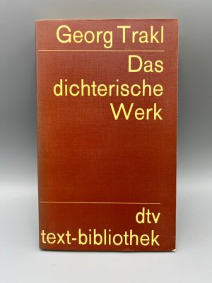 gebrauchtes Buch – Trakl, Georg] – Georg Trakl: Das dichterische Werk. Auf Grund der historisch-kritischen Ausgabe von Walther Killy und Hans Szklenar.