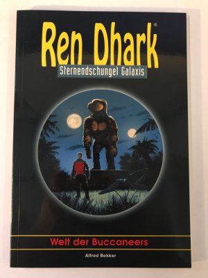 Ren Dhark, Sternendschungel Galaxis, Welt der Buccaneers Band 2 (2005)