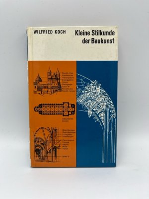 Kleine Stilkunde der Baukunst. Reihe: Kleine Ratgeber. Illustriertes Taschenlexikon mit mehr als 800 Einzelzeichnungen des Verfassers.