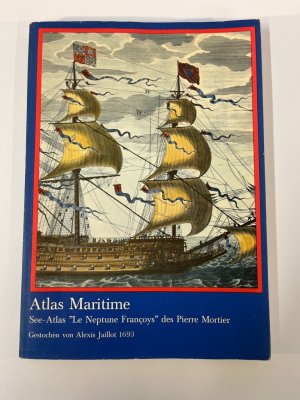 Atlas Maritime. See-Atlas "Le Neptune Françoys" des Pierre Mortier 1977