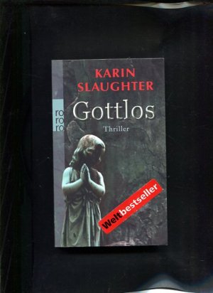 gebrauchtes Buch – Karin Slaughter – Gottlos Thriller Rororo ; 24074