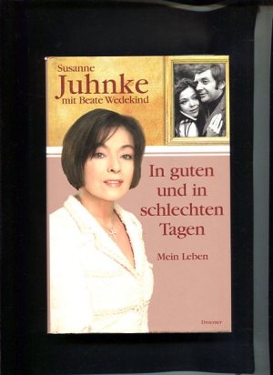 gebrauchtes Buch – Susanne Juhnke – In guten und in schlechten Tagen