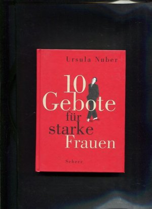 gebrauchtes Buch – Ursula Nuber – Zehn Gebote für starke Frauen