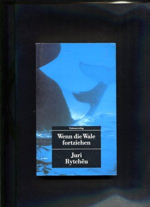 gebrauchtes Buch – Rytch·eu, Jurij S. – Wenn die Wale fortziehen