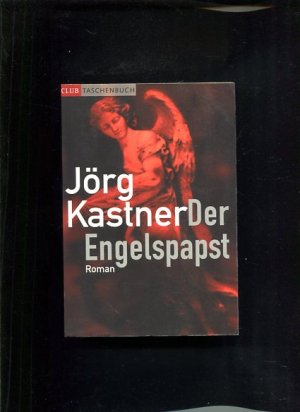 Der Engelspapst Roman Club-Taschenbuch