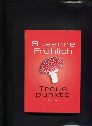 gebrauchtes Buch – Susanne Fröhlich – Treuepunkte Roman