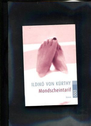 gebrauchtes Buch – Kürthy, Ildikó von – Mondscheintarif rororo ; 22637 19 Auflage