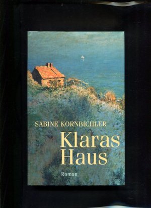 Klaras Haus Roman