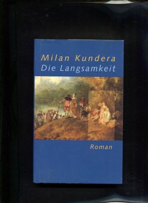 Die Langsamkeit Roman