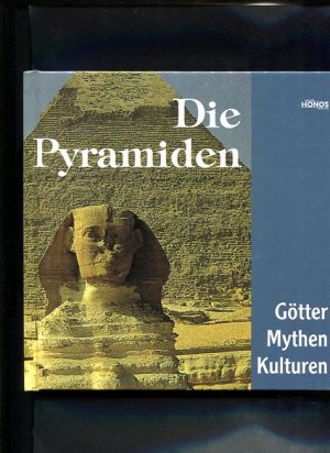 gebrauchtes Buch – Ohne Autorenangabe – Die Pyramiden Götter - Mythen - Kulturen