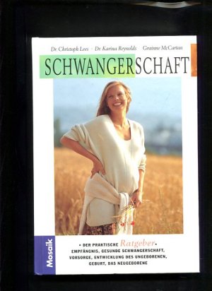 gebrauchtes Buch – Lees, Christoph – Schwangerschaft der praktische Ratgeber