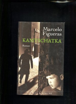 gebrauchtes Buch – Marcelo Figueras – Kamtschatka Roman