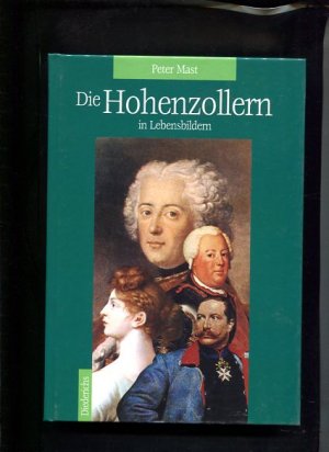 gebrauchtes Buch – Peter Mast – Die  Hohenzollern in Lebensbildern Diederichs