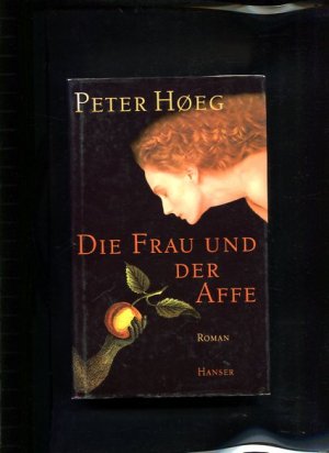 gebrauchtes Buch – Peter Høeg – Die Frau und der Affe