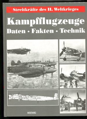 Kampfflugzeuge Daten - Fakten - Technik Streitkräfte des II. Weltkrieges