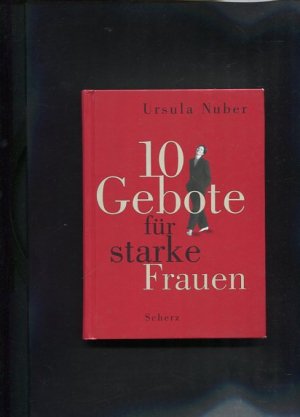 gebrauchtes Buch – Ursula Nuber – Zehn Gebote für starke Frauen