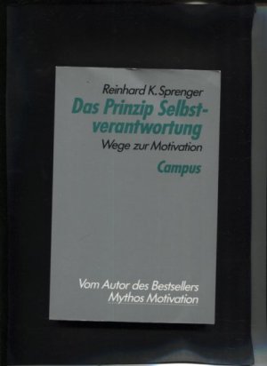 Das Prinzip Selbstverantwortung Wege zur Motivation