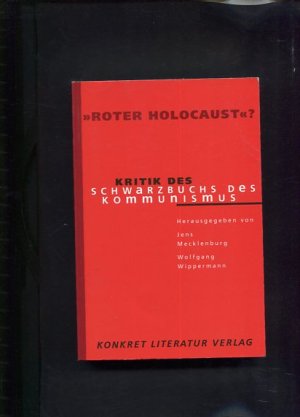 "Roter Holocaust?" Kritik des Schwarzbuchs des Kommunismus