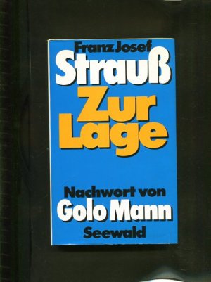 gebrauchtes Buch – Strauß, Franz Josef – Zur Lage. Nachwort Golo Mann.