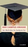 gebrauchtes Buch – Vec, Milos  – Der Campus-Knigge. Von Abschreiben bis Zweitgutachten. Eine Publ. der Arbeitsgruppe "Manieren!" der Jungen Akademie an der Berlin-Brandenburgischen Akademie der Wissenschaften und der Deutschen Akademie der Naturforscher Leopoldina]. Hrsg. von Milos? Vec ...