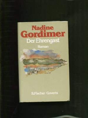 Der Ehrengast. Roman. Nadine Gordiner. Aus d. Engl. von Klaus Hoffer