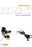 gebrauchtes Buch – Melvin Burgess – Doing it. Aus dem Engl. von Andreas Steinhöfel.