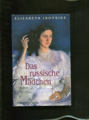 Das russische Mädchen. Roman. Aus dem Engl. von Ursula Walther