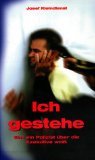 gebrauchtes Buch – Josef Kleindienst – Ich gestehe : was ein Polizist über die Exekutive weiß.