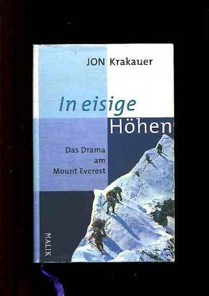 gebrauchtes Buch – Jon Krakauer – In eisige Höhen : das Drama am Mount Everest. Aus dem Amerikan. von Stephan Steeger