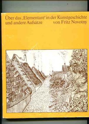 antiquarisches Buch – Fritz Novotny – Über das Elementare in der Kunstgeschichte, und andere Aufsätze. Veröffentlichung der Österreichischen Galerie.