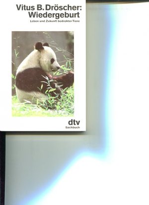 Wiedergeburt. Leben und Zukunft bedrohter Tiere. dtv 10659 Sachbuch.