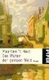 gebrauchtes Buch – Hart, Maarten't – Das Wüten der ganzen Welt. Roman. Aus dem Niederländ. von Marianne Holberg Piper 2592.