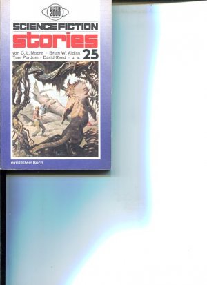 gebrauchtes Buch – Purdom, Tom C – Science Fiction Stories 25. Ullstein-Bücher ; Nr. 2964, R.A. Lafferty, Brian W. Aldiss, James H. Schmitz. Ullstein 2000.